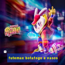 futemax botafogo e vasco